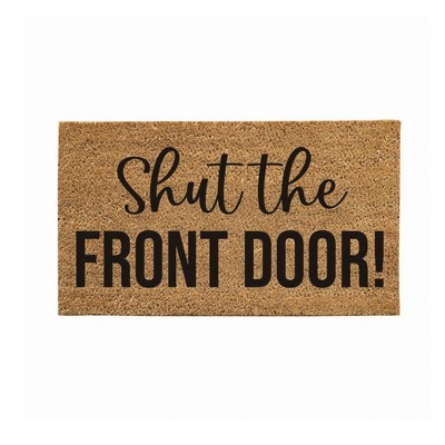 28" x 16" Nature Coir Mat, Shut the Front Door!