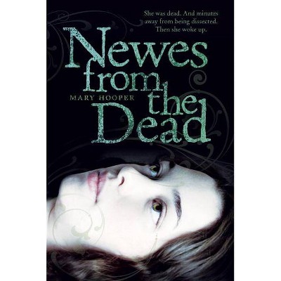 Newes from the Dead - by  Mary Hooper (Paperback)