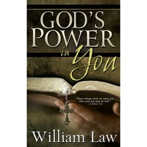 God's Power in You - by  William Law (Paperback) - 1 of 1