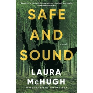 Safe and Sound - by  Laura McHugh (Hardcover) - 1 of 1
