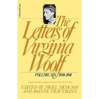 The Letters of Virginia Woolf - (Letters of Virginia Woolf, 1936-1941) (Paperback)