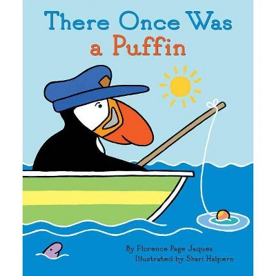 There Once Was a Puffin - by  Florence Page Jacques (Hardcover)