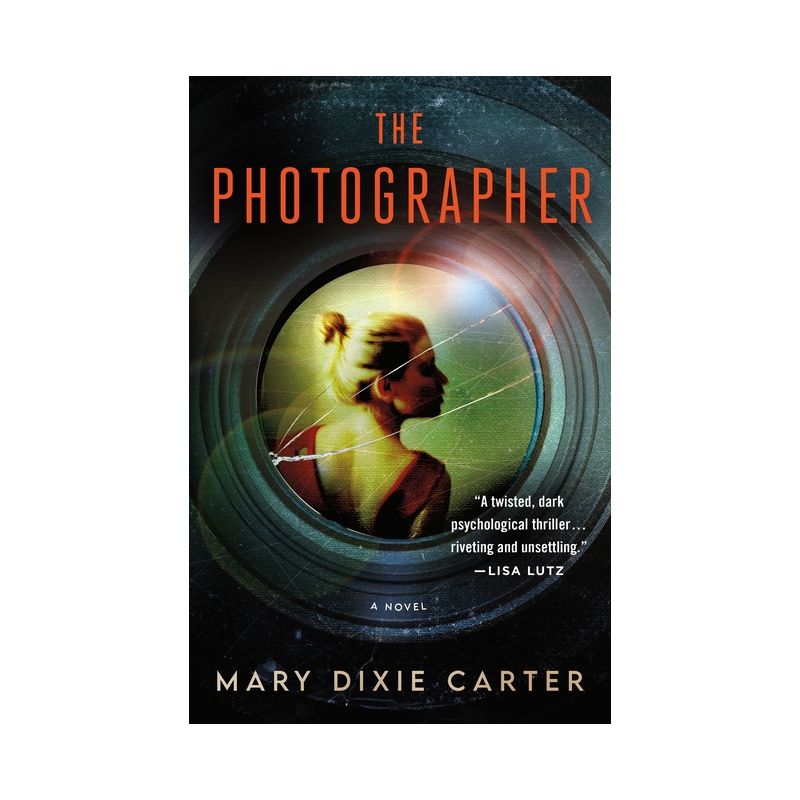 The Photographer - by  Mary Dixie Carter (Paperback), 1 of 2