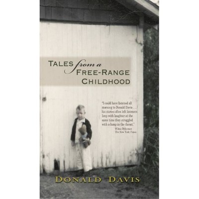 Tales from a Free-Range Childhood - by  Donald Davis (Paperback)