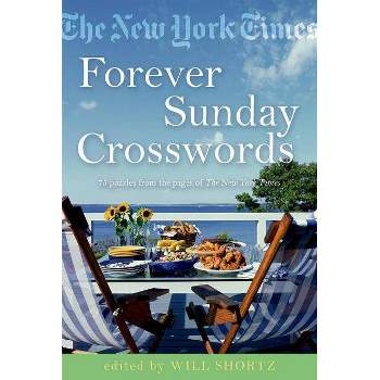 The New York Times Forever Sunday Crosswords - by  Will Shortz (Paperback)
