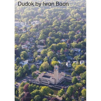 Dudok by Iwan BAAN - (Hardcover)