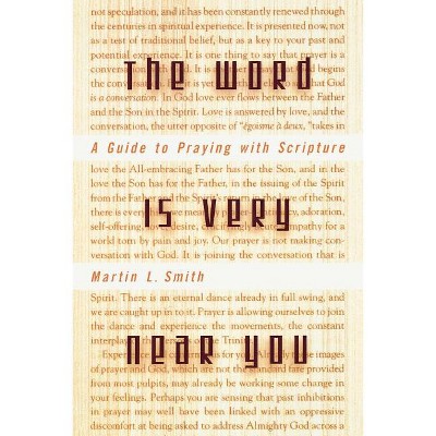 Word Is Very Near You - by  Martin L Smith (Paperback)