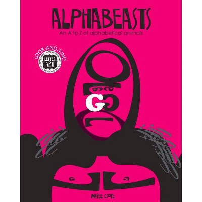 Alphabeasts - by  Maree Coote (Hardcover)