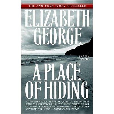 A Place of Hiding - (Inspector Lynley) by  Elizabeth George (Paperback)