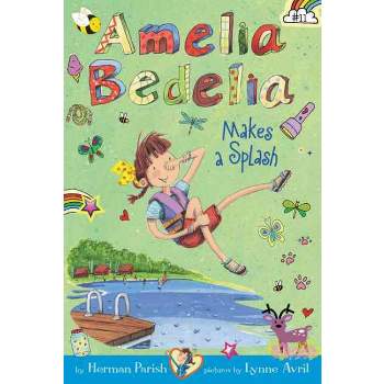 Amelia Bedelia Makes A Splash - By Herman Parish ( Paperback )