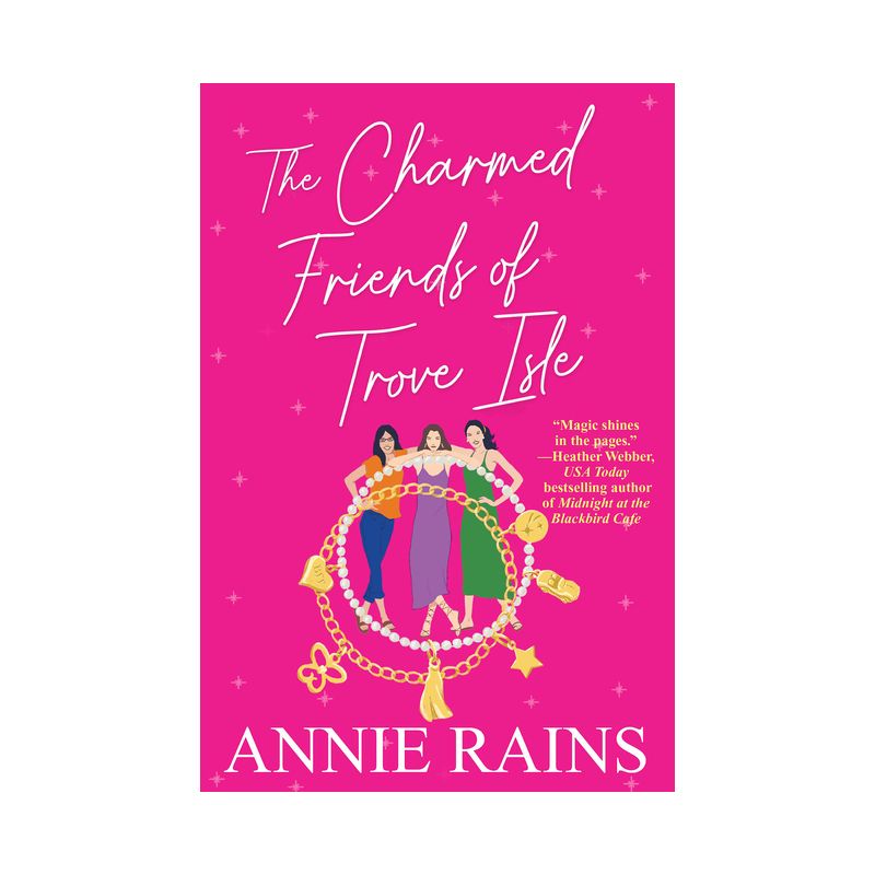 The Charmed Friends of Trove Isle - by  Annie Rains (Paperback), 1 of 2