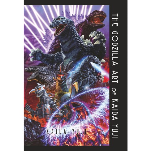The Godzilla Art Of Kaida Yuji - By Yuji Kaida (hardcover) : Target