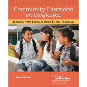 Community Literacies En Confianza - (Principles in Practice) by  Steven Alvarez (Paperback) - 1 of 1