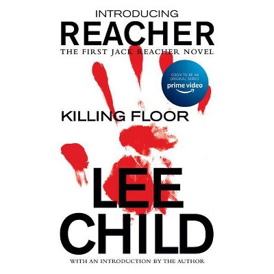 Killing Floor - (Jack Reacher) by  Lee Child (Paperback)