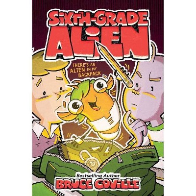 There's an Alien in My Backpack, 9 - (Sixth-Grade Alien) by  Bruce Coville (Paperback)