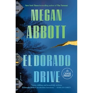 El Dorado Drive - Large Print by  Megan Abbott (Paperback) - 1 of 1