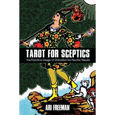 Tarot for Sceptics - by  Ari Freeman (Paperback)