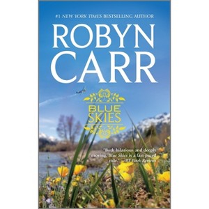 Blue Skies - by  Robyn Carr (Paperback) - 1 of 1