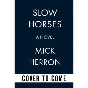 Slow Horses (Apple Series Tie-In Edition) - (Slough House) by  Mick Herron (Paperback)