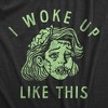 Womens I Woke Up Like This T Shirt Funny Halloween Ugly Zombie Joke Tee For Ladies - Crazy Dog Women's T Shirt - 2 of 4