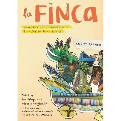 La Finca - by  Corky Parker (Hardcover)