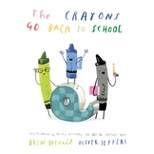 The Crayons Go Back to School - by  Drew Daywalt (Hardcover)