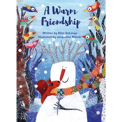 A Warm Friendship - by  Ellen Delange (Hardcover)