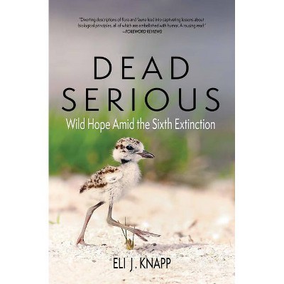 Dead Serious - by  Eli J Knapp (Paperback)