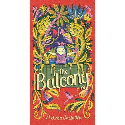 The Balcony - by  Melissa Castrillon (Hardcover)