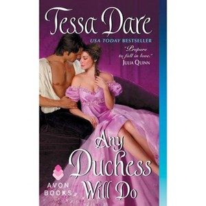 Any Duchess Will Do - (Spindle Cove) by  Tessa Dare (Paperback) - 1 of 1