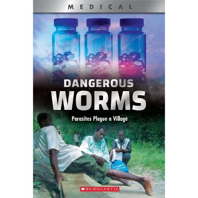 Dangerous Worms (Xbooks) - (Xbooks: Medical) by  Thomasine E Lewis Tilden (Paperback)