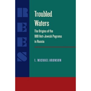 Troubled Waters - (Russian and East European Studies) by  I Michael Aronson (Paperback) - 1 of 1