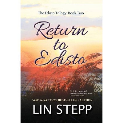 Return to Edisto - (Edisto Trilogy) by  Lin Stepp (Paperback)