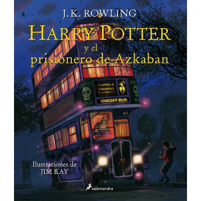 Harry Potter Y El Prisionero de Azkaban (Edición Ilustrada) / Harry Potter and the Prisoner of Azkaban (Illustrated Edition) - by  J K Rowling