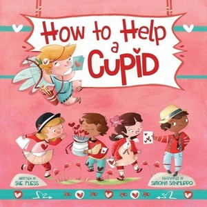 How to Help a Cupid - (Magical Creatures and Crafts) by  Sue Fliess (Hardcover) - 1 of 1