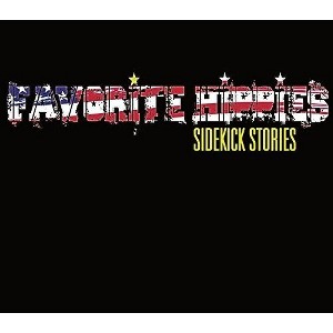 Favorite Hippes - Sidekick Stories (CD) - 1 of 1