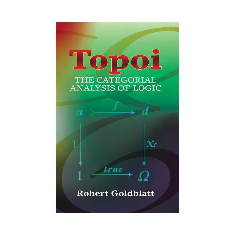 Topoi - (Dover Books on Mathematics) by  Robert Goldblatt (Paperback), 1 of 2