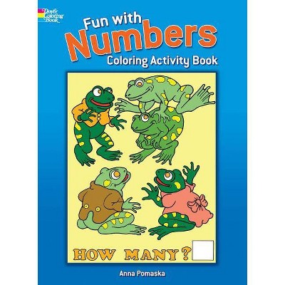 Fun with Numbers Coloring Activity Book - (Dover Coloring Books) by  Anna Pomaska (Paperback)