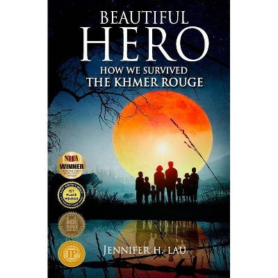 Beautiful Hero - by  Jennifer H Lau (Paperback)