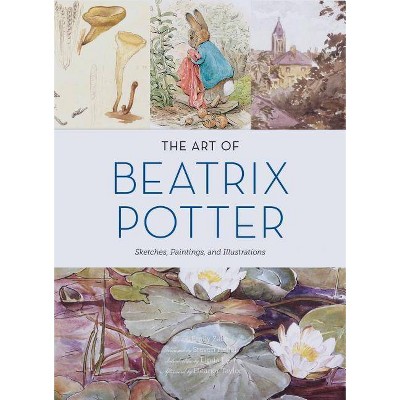 The Art of Beatrix Potter - by  Emily Zach (Hardcover)