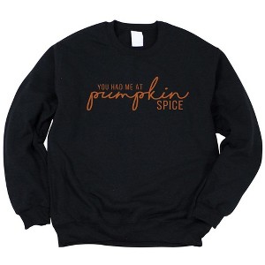 Simply Sage Market Women's Graphic Sweatshirt You Had Me At Pumpkin Spice - 1 of 4