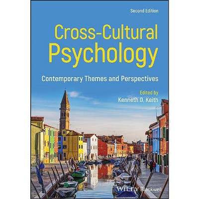 Cross-Cultural Psychology - 2nd Edition by  Kenneth D Keith (Paperback)
