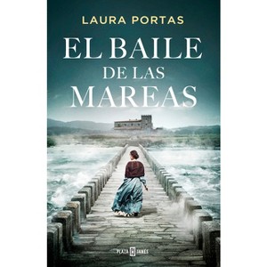El Baile de Las Mareas / Dance of the Tides - by  Laura Portas (Hardcover) - 1 of 1