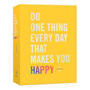 Do One Thing Every Day That Makes You Happy : A Journal -  by Robie Rogge & Dian G. Smith (Paperback)