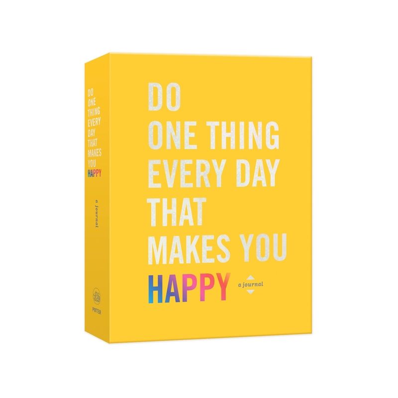 Do One Thing Every Day That Makes You Happy : A Journal - By Robie Rogge &#38; Dian G. Smith ( Paperback ), 1 of 2