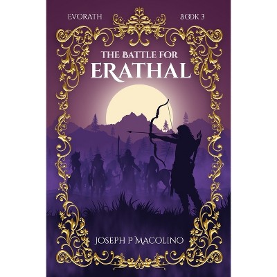 The Battle for Erathal - by  Joseph P Macolino (Paperback)