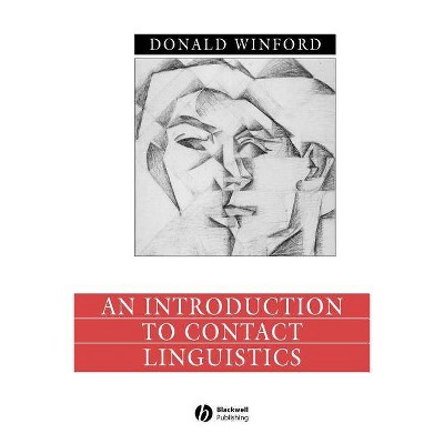 An Introduction to Contact Linguistics - (Language in Society) by  Donald Winford (Paperback)