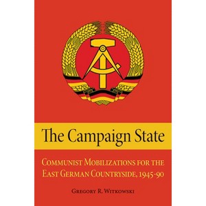 The Campaign State - by  Gregory Witkowski (Hardcover) - 1 of 1