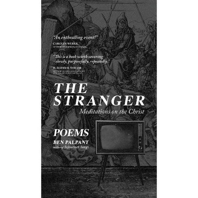 The Stranger - by  Ben Palpant (Hardcover)