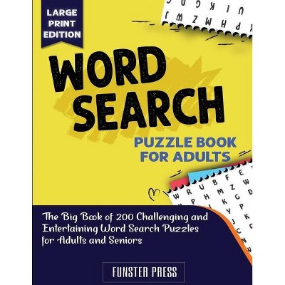 Word Search Puzzle Book for Adults - Large Print by  Funster Press (Paperback)